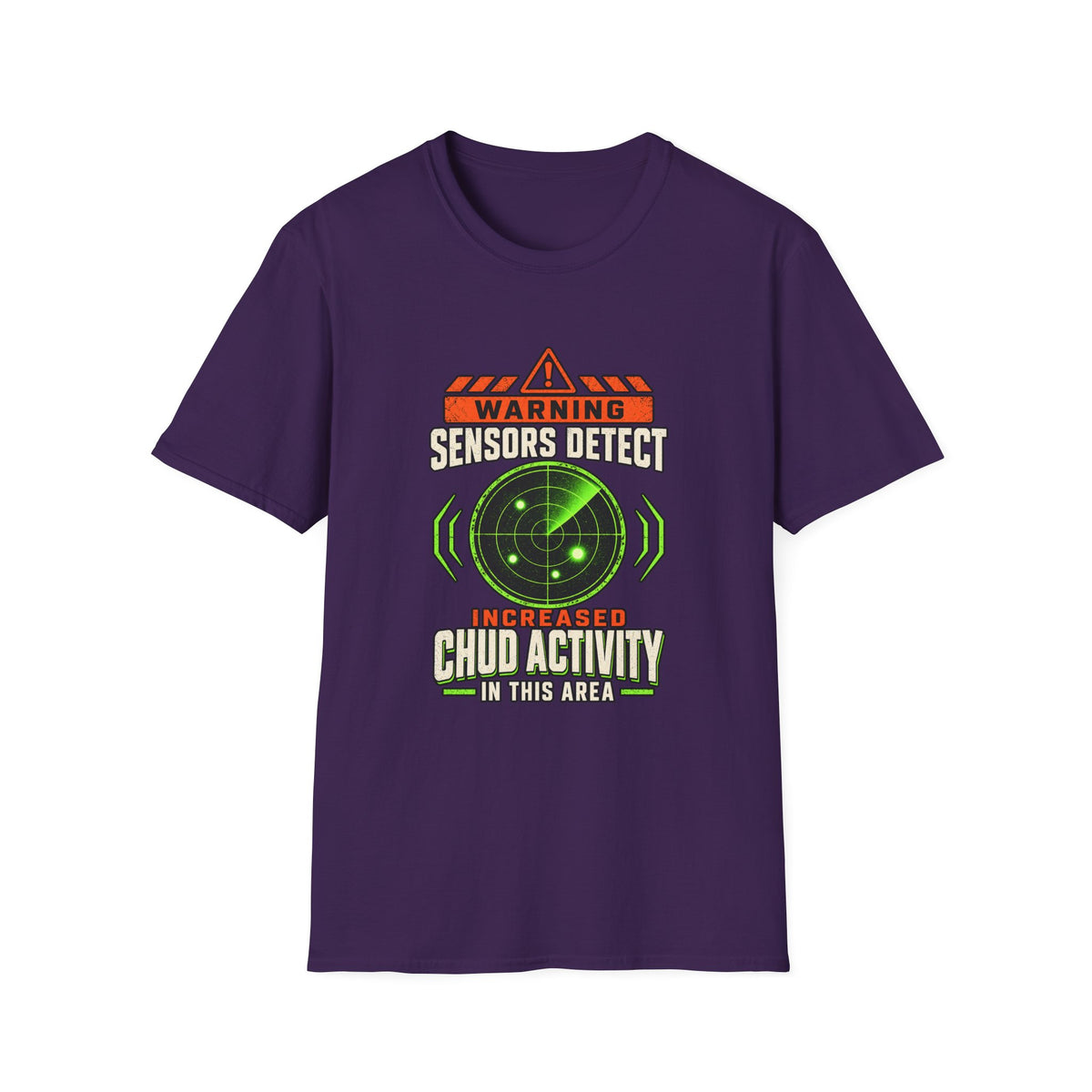 Sensors Detect High Chudactivity T-Shirt | Radar Graphic, Sci-Fi Humor