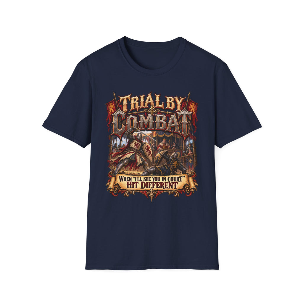 Trial By Combat T-Shirt — "When I’ll See You in Court I Hit Different" Medieval Fantasy Graphic Tee