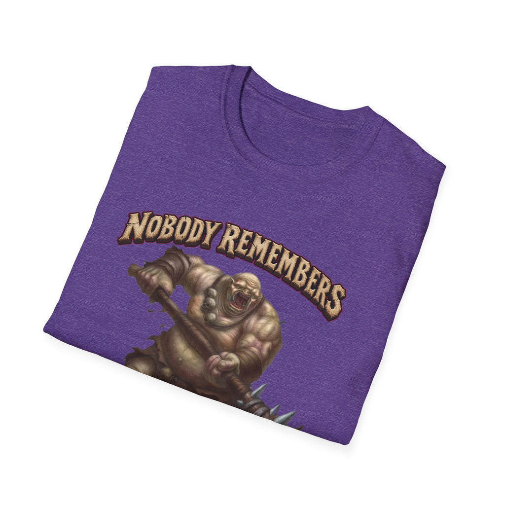 Nobody Remembers Ogre Illustration T-Shirt | Fantasy Warrior, Humorous Text