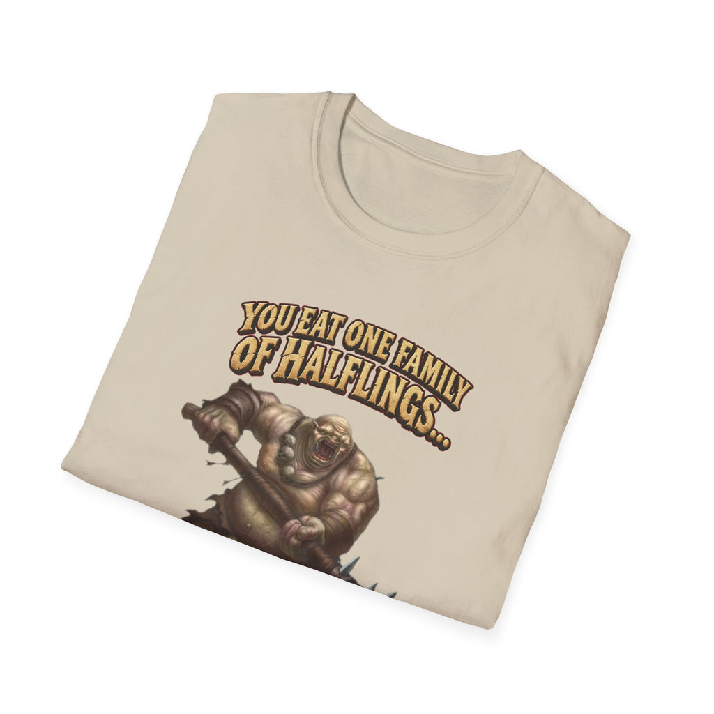 You Eat One Family of Halflings T-Shirt | Fantasy Ogre Monster RPG Design