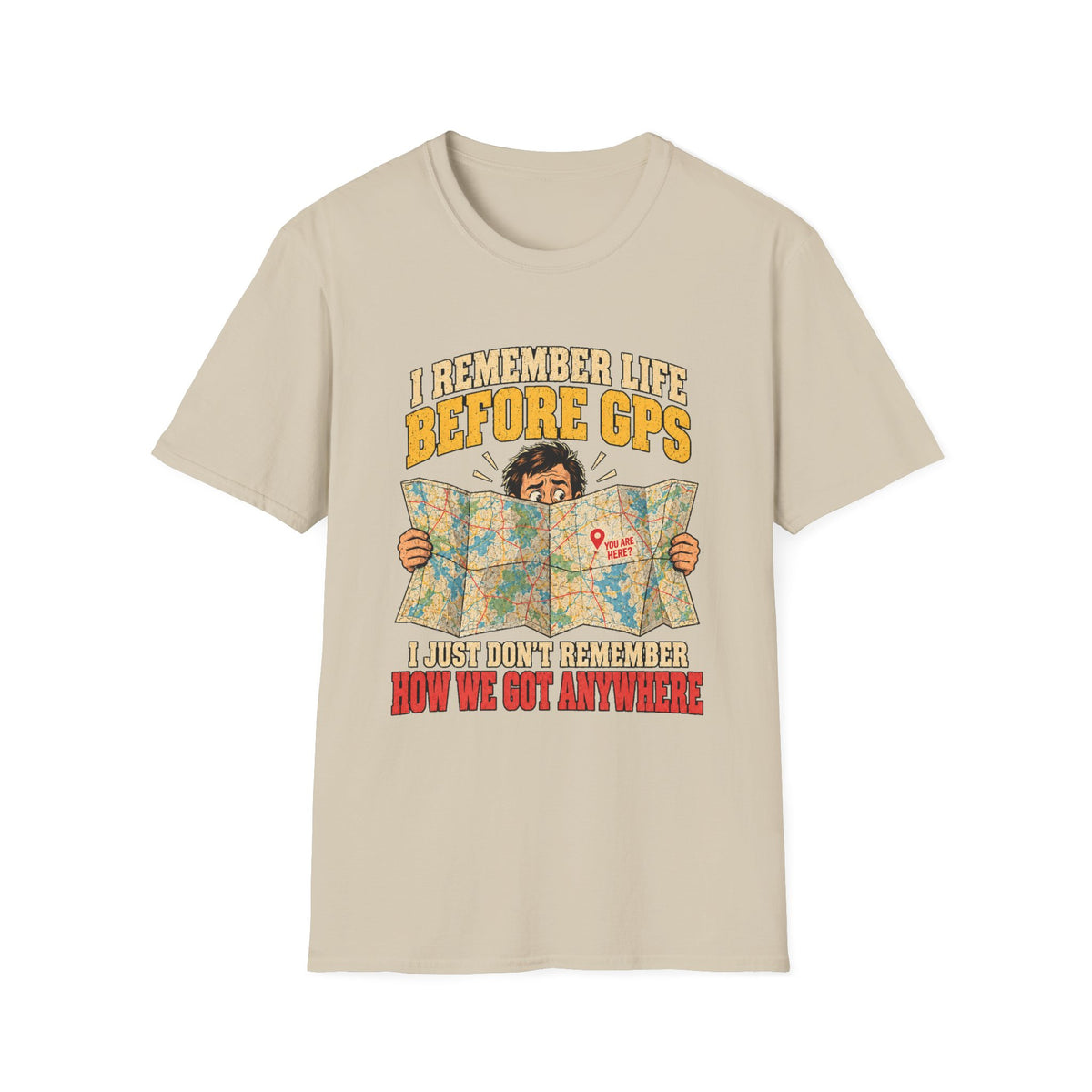 I Remember Life Before GPS map reader T-Shirt | Retro Road Trip Humor