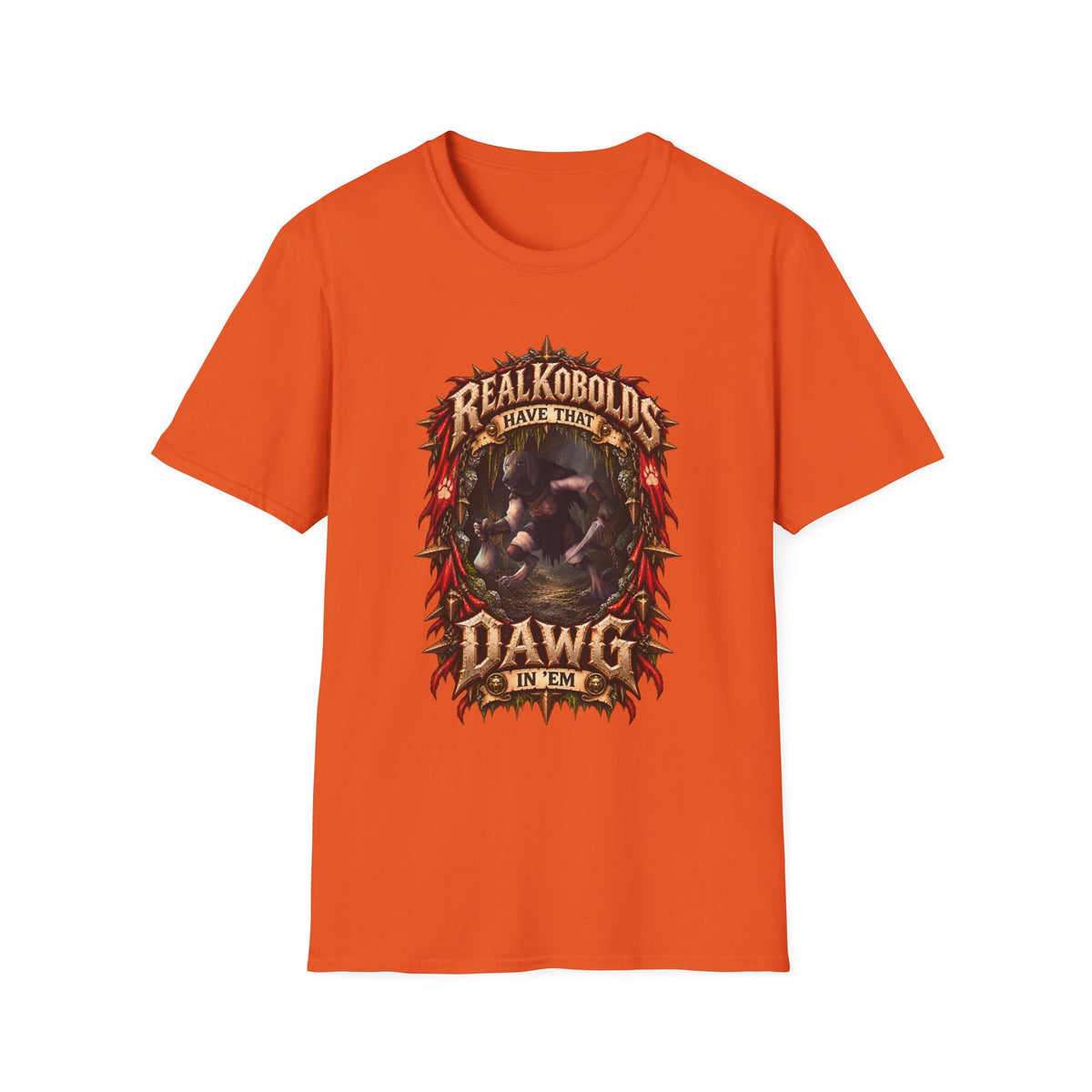 Real Kobolds Have That Dawg T-Shirt | Fantasy RPG Dog Artwork