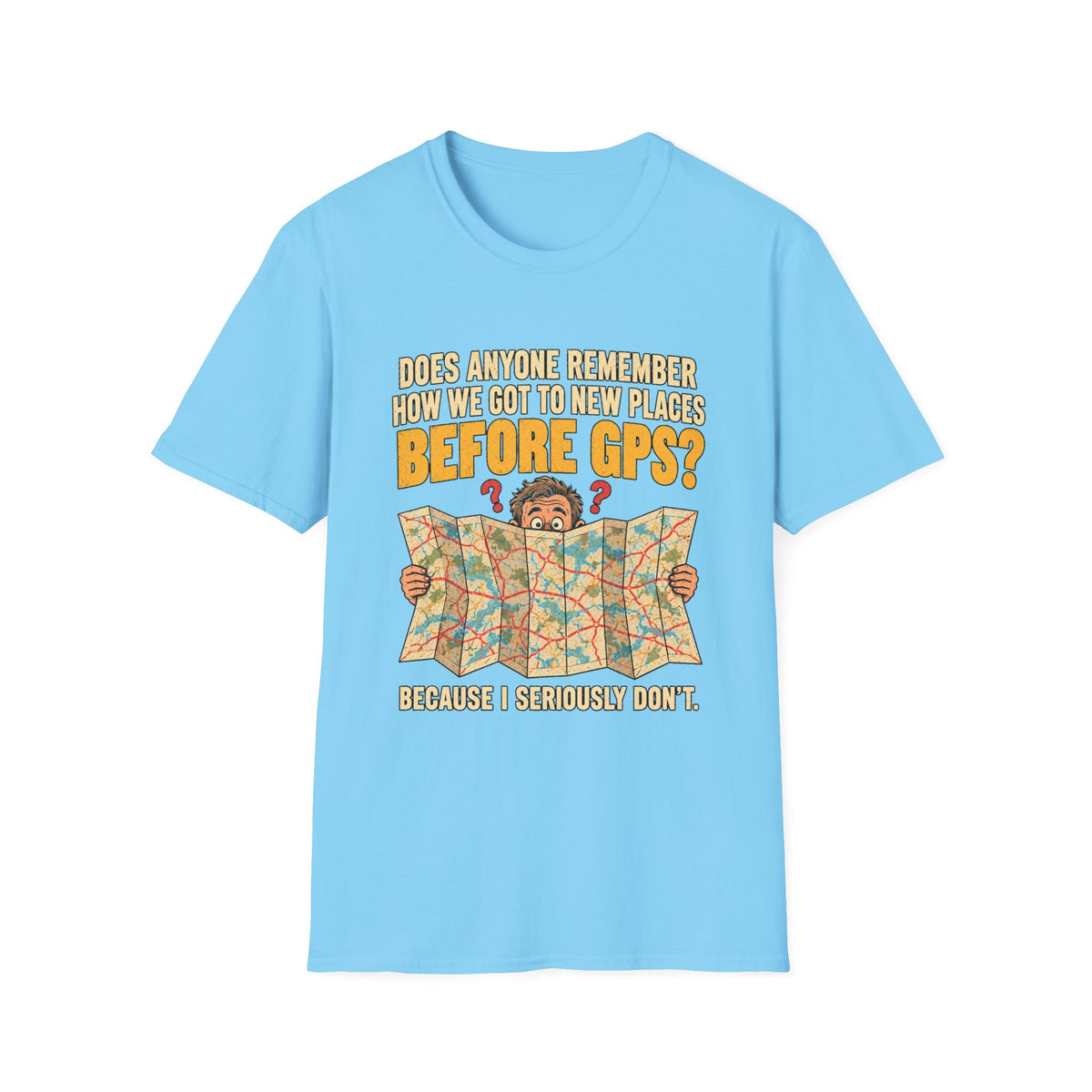 Before GPS? Map Reader T-Shirt | Vintage Map Illustration, Travel Humor