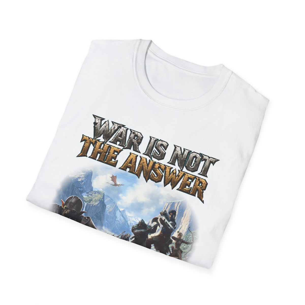 War Is Not The Answer Tee — "Depends On The Question" Graphic T-Shirt