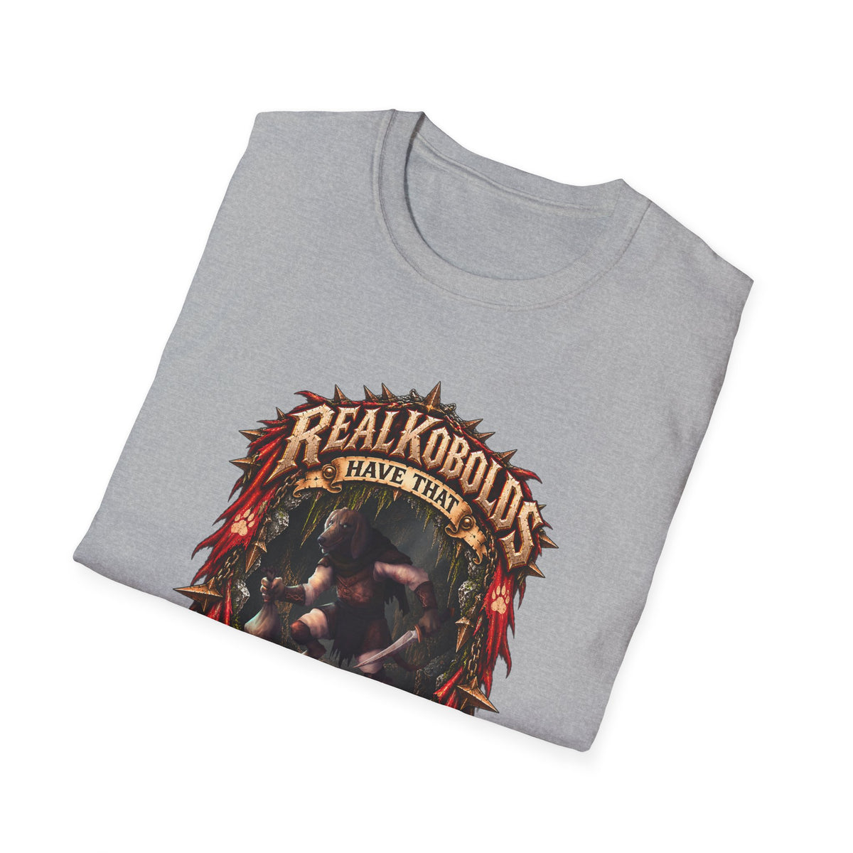 Real Kobolds Have That Dawg T-Shirt | Fantasy RPG Dog Artwork