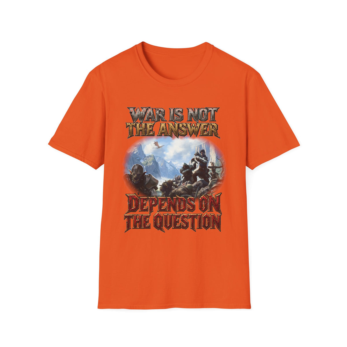 War Is Not The Answer Tee — "Depends On The Question" Graphic T-Shirt