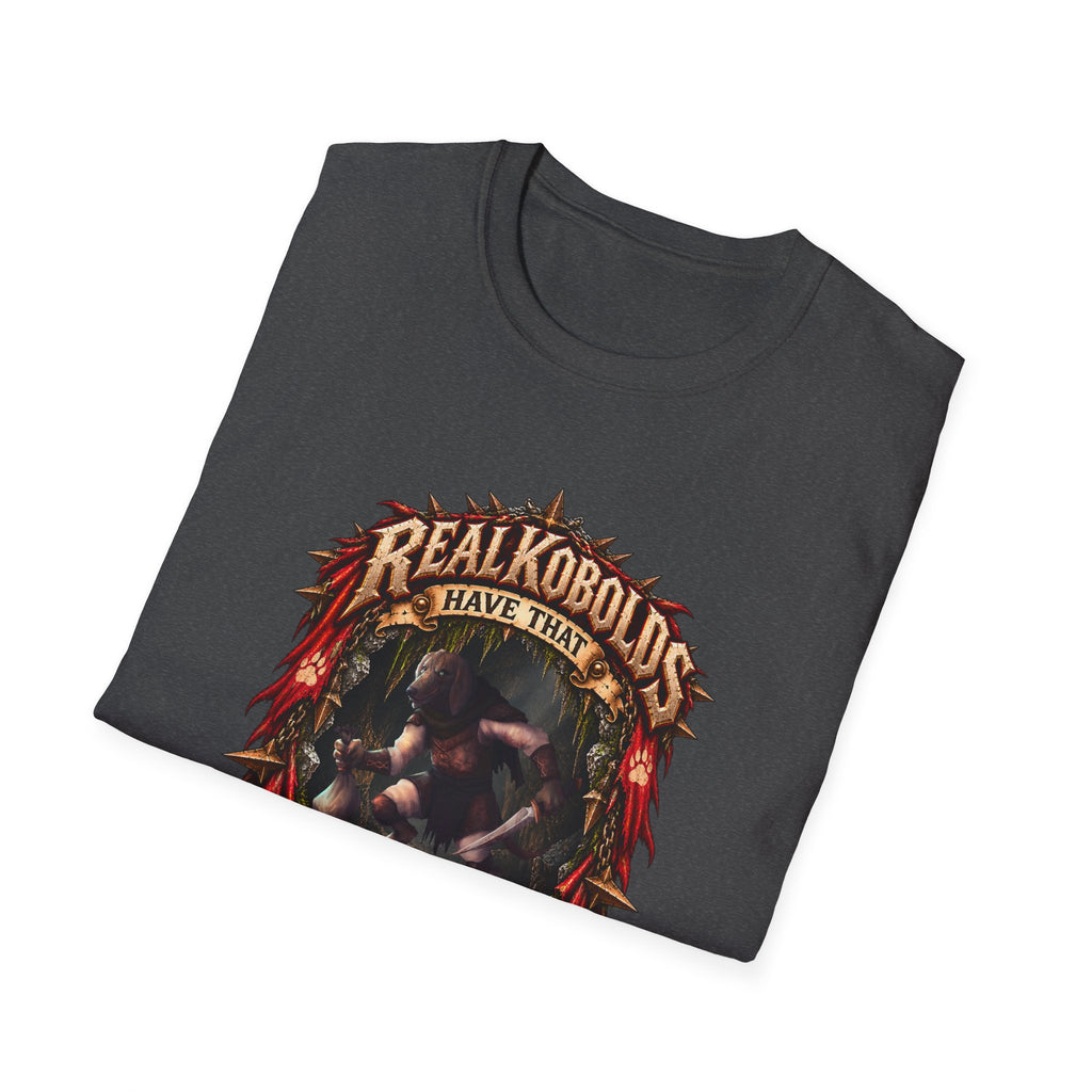 Real Kobolds Have That Dawg T-Shirt | Fantasy RPG Dog Artwork