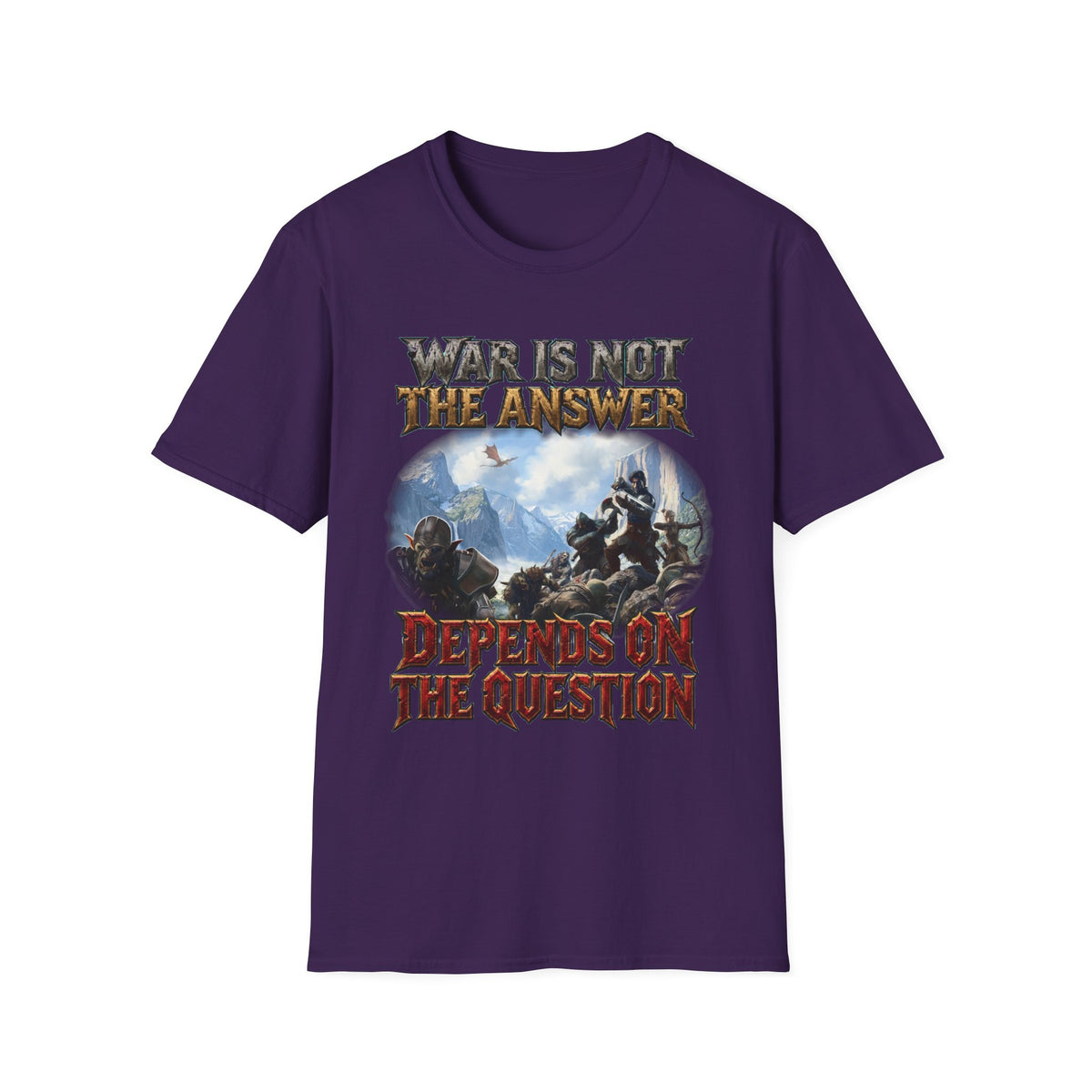 War Is Not The Answer Tee — "Depends On The Question" Graphic T-Shirt