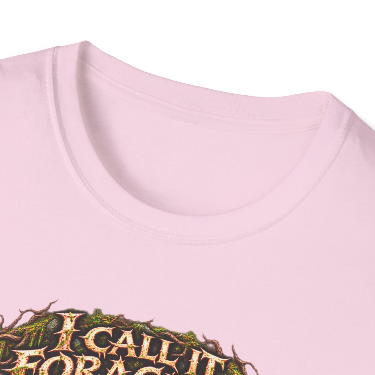 I Call It Foraging They Call It Chasing Peasants T-Shirt