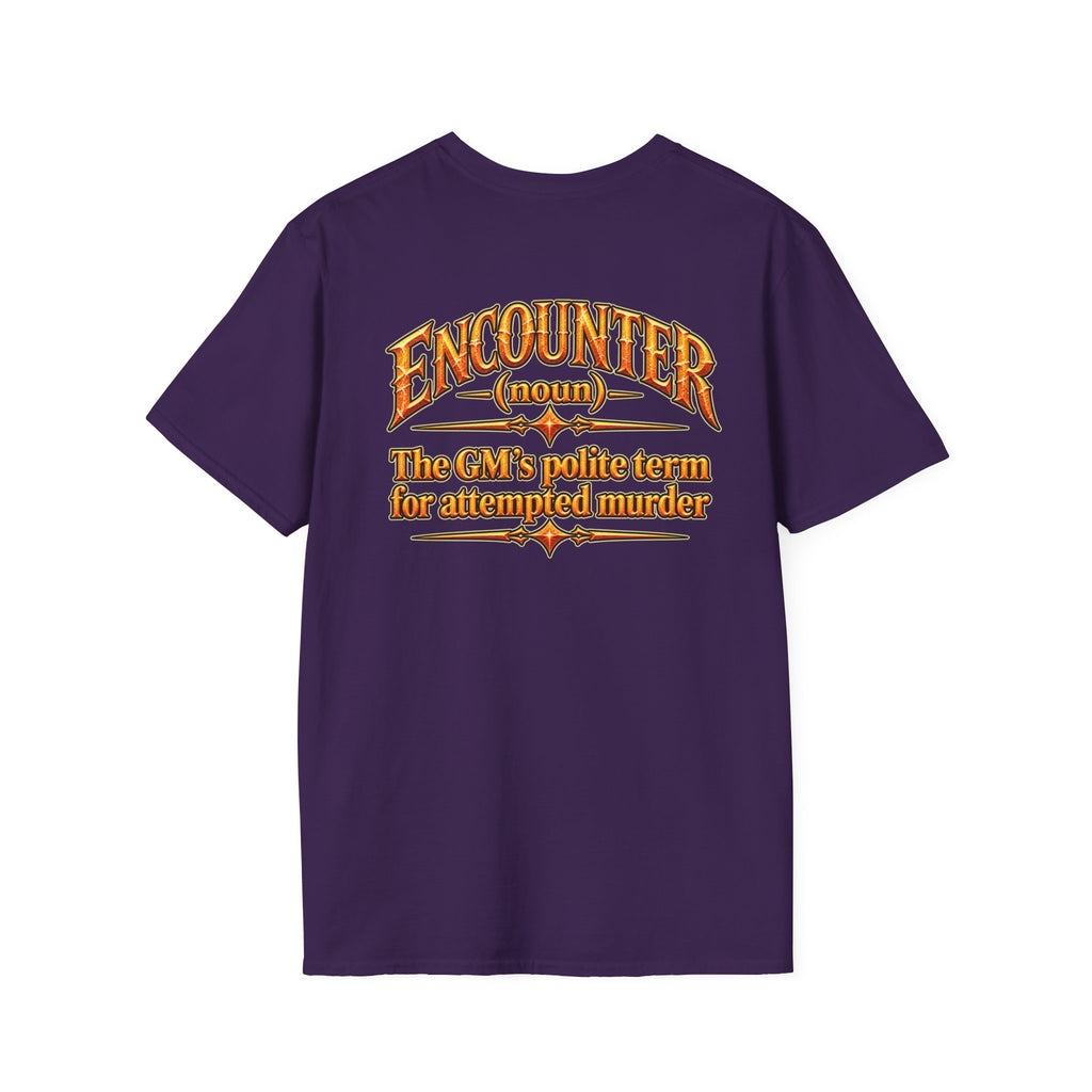 Encounter RPG T-Shirt — "Encounter (noun): The GM’s polite term for attempted murder"
