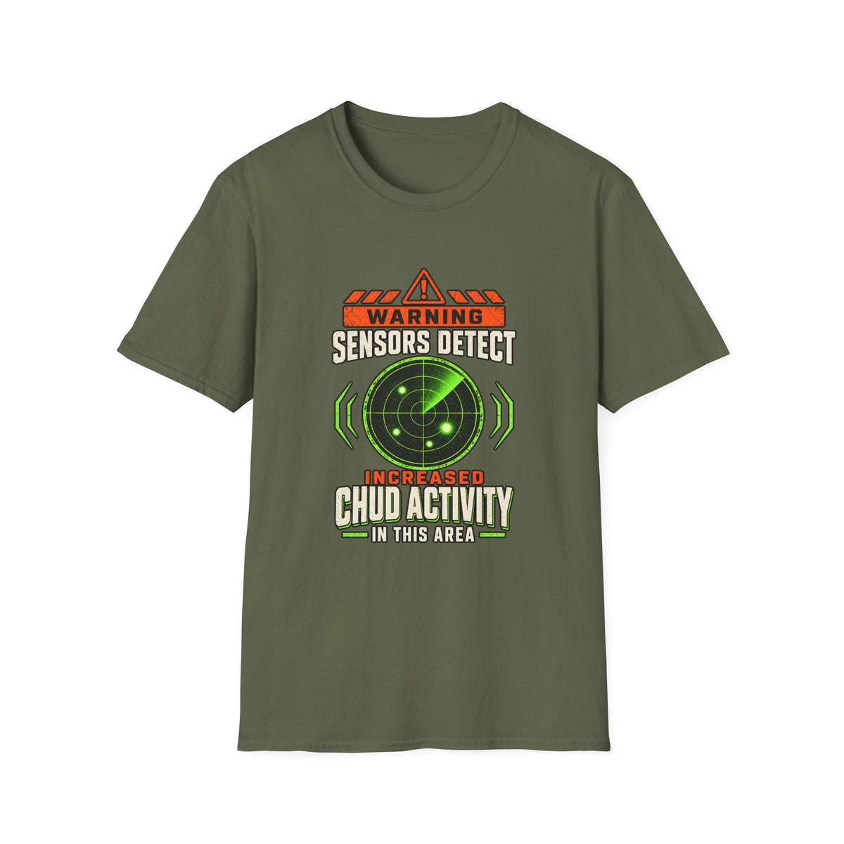 Sensors Detect High Chudactivity T-Shirt | Radar Graphic, Sci-Fi Humor