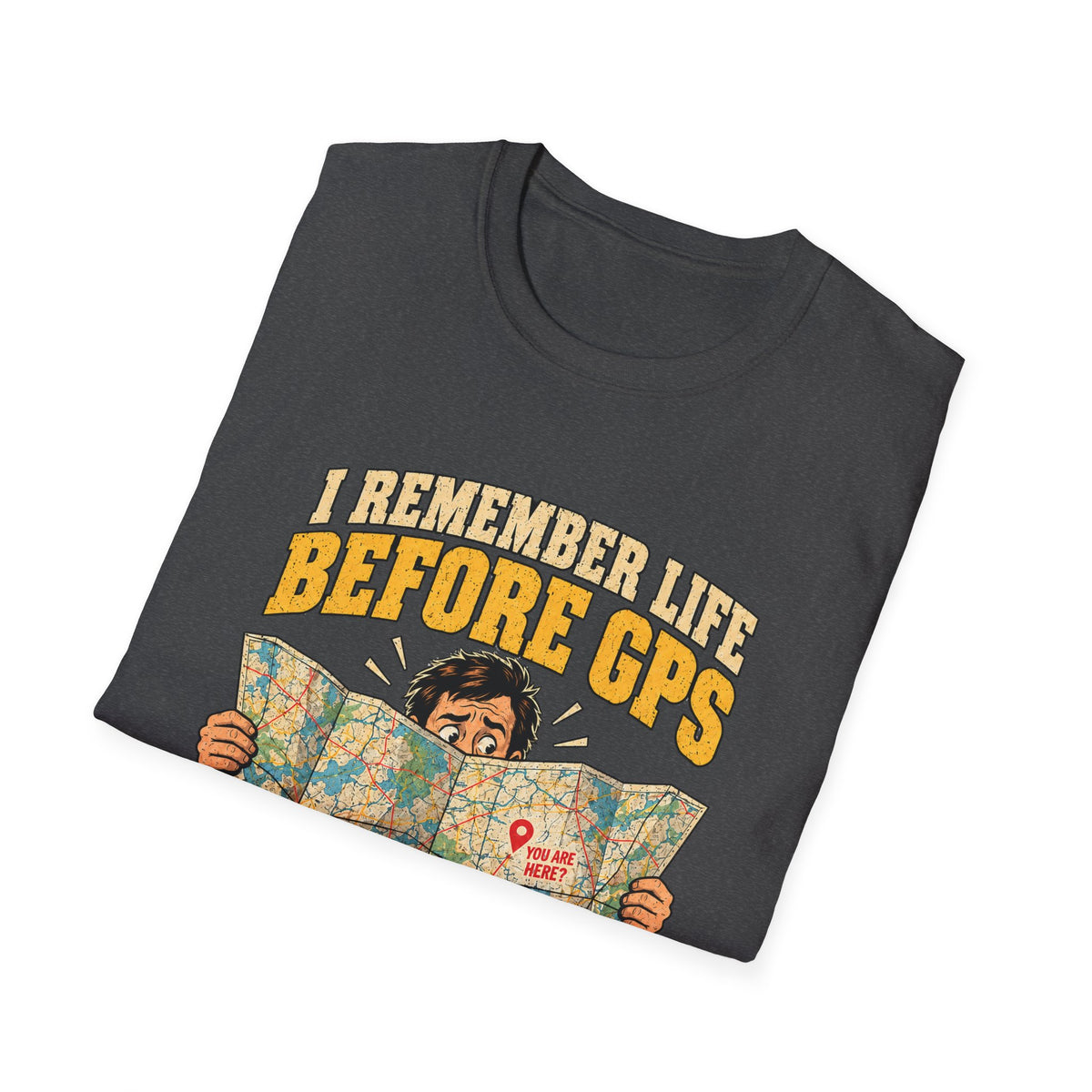 I Remember Life Before GPS map reader T-Shirt | Retro Road Trip Humor