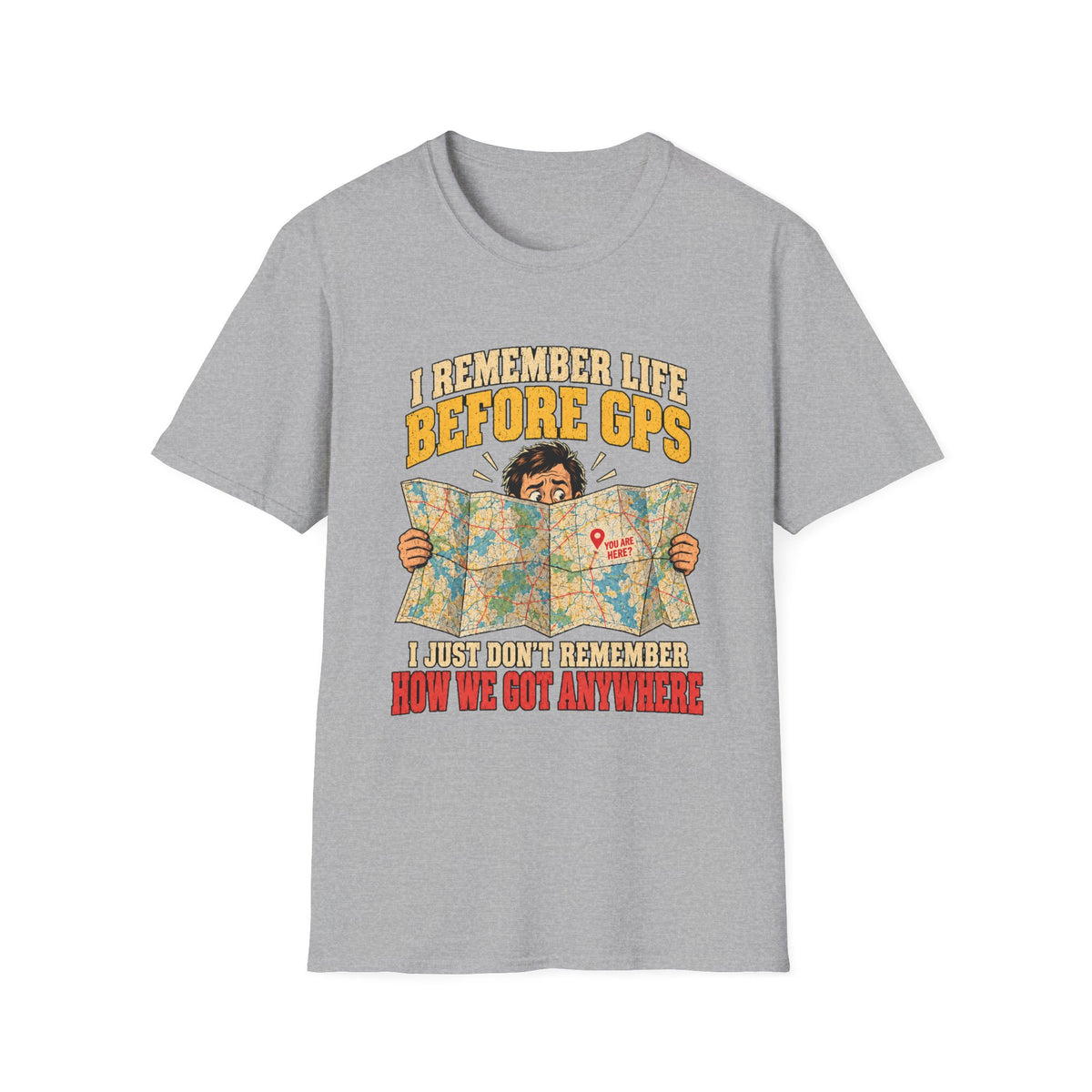 I Remember Life Before GPS map reader T-Shirt | Retro Road Trip Humor