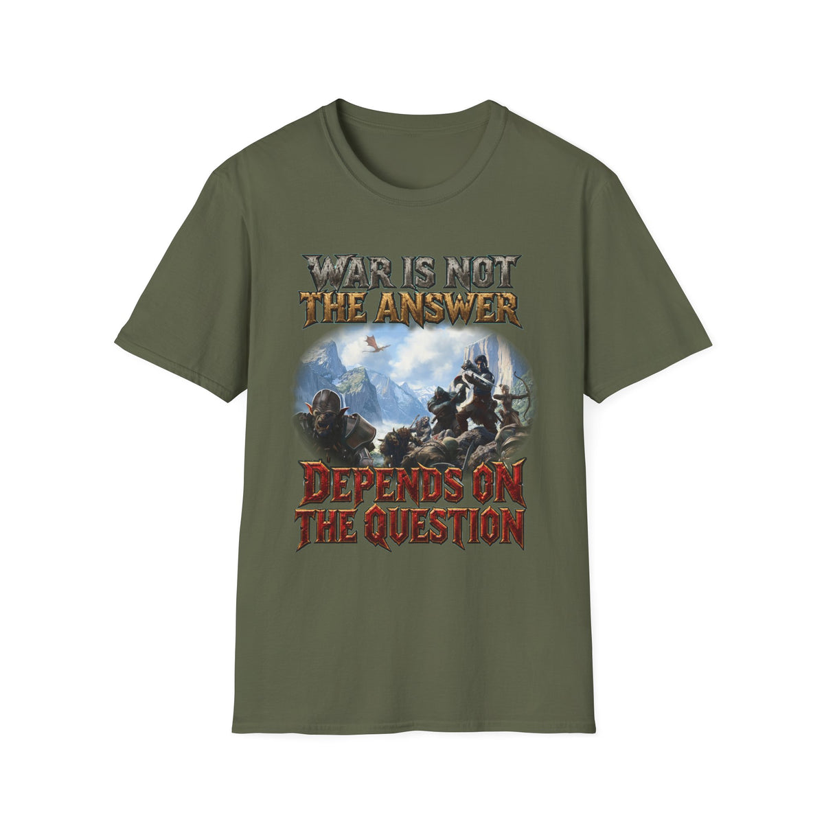 War Is Not The Answer Tee — "Depends On The Question" Graphic T-Shirt