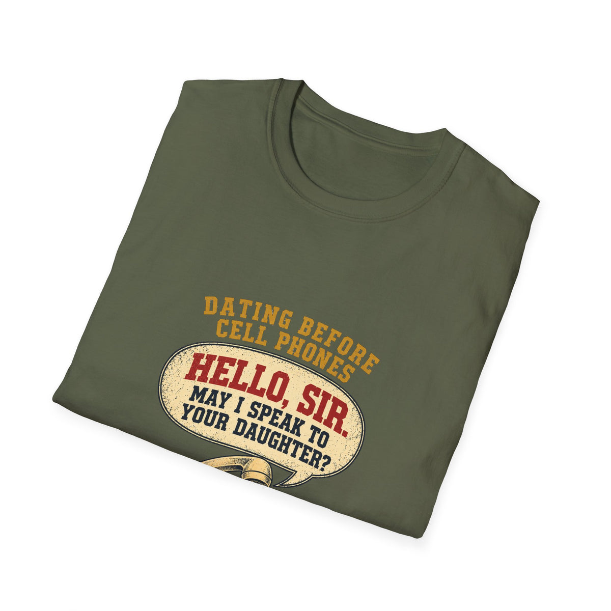 Hello Sir May I Speak To Your Daughter retro telephone T-Shirt | Dating Before Cell Phones