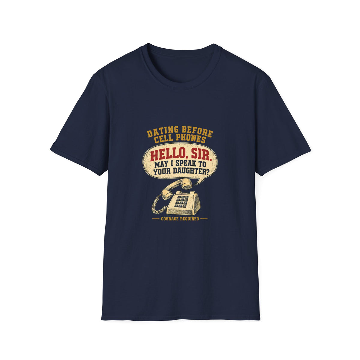 Hello Sir May I Speak To Your Daughter retro telephone T-Shirt | Dating Before Cell Phones