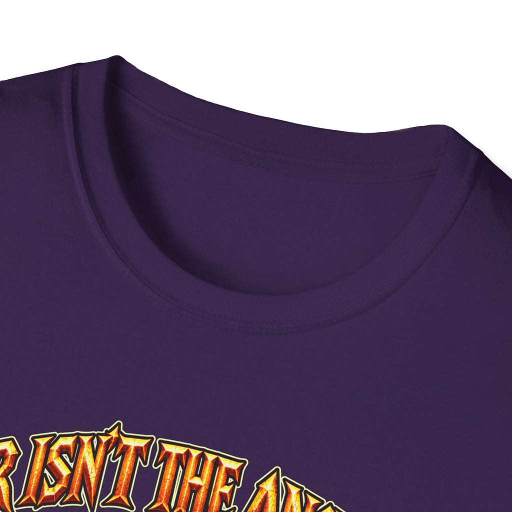 Graphic T-Shirt — 'War Isn't the Answer? Better Find Out What's' Fantasy Barbarian Axe Design