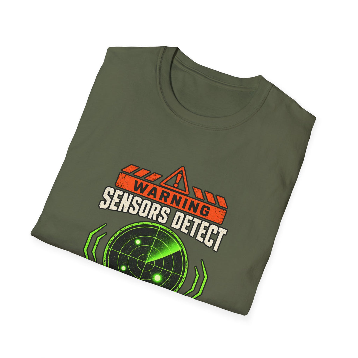 Sensors Detect High Chudactivity T-Shirt | Radar Graphic, Sci-Fi Humor