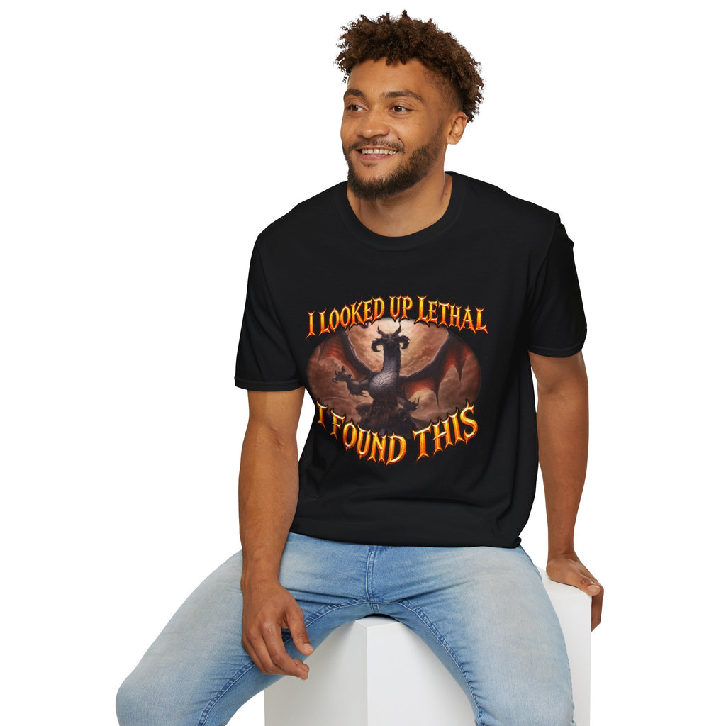 Dragon Graphic T-Shirt — "I Looked Up Lethal, I Found This" Fantasy Tee
