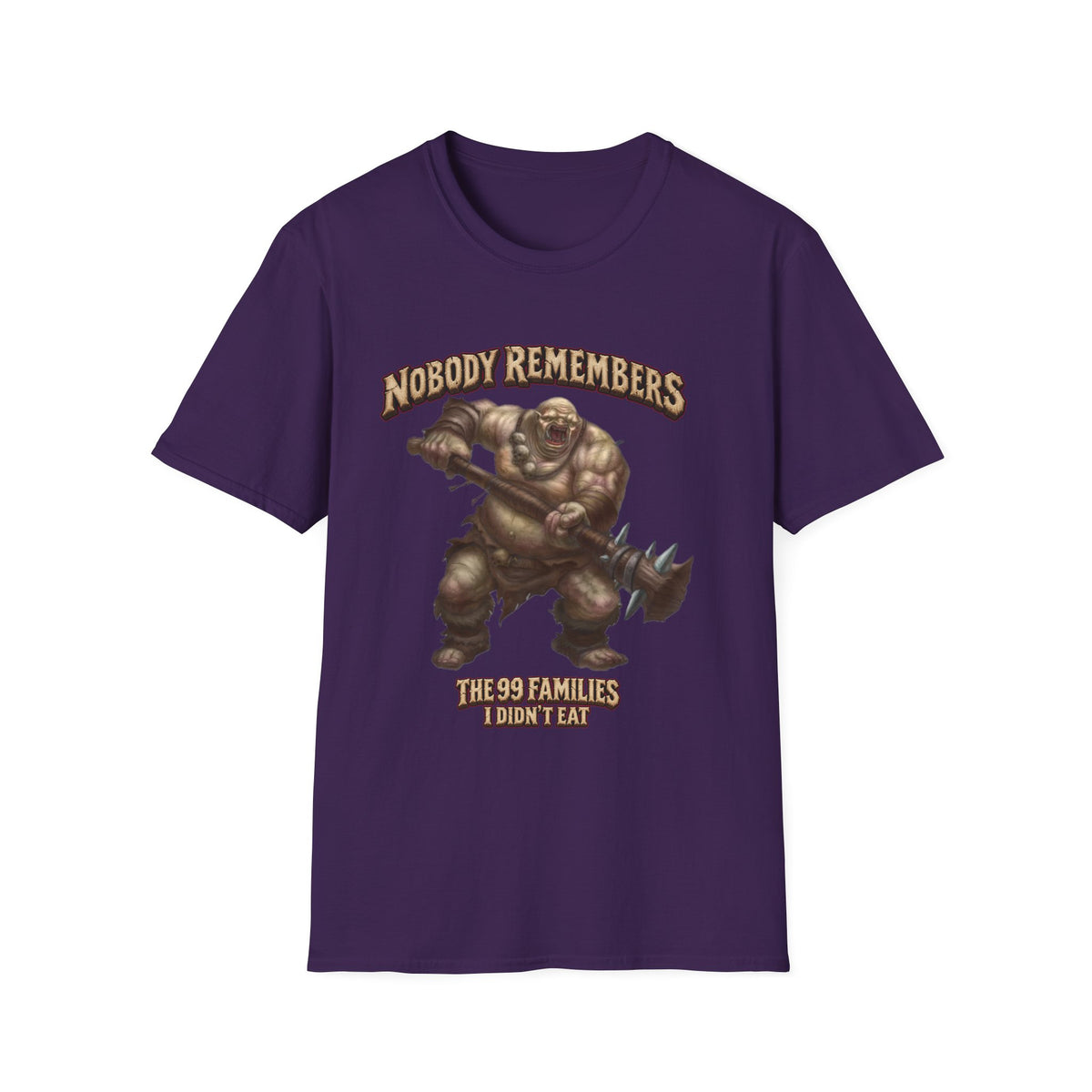 Nobody Remembers Ogre Illustration T-Shirt | Fantasy Warrior, Humorous Text