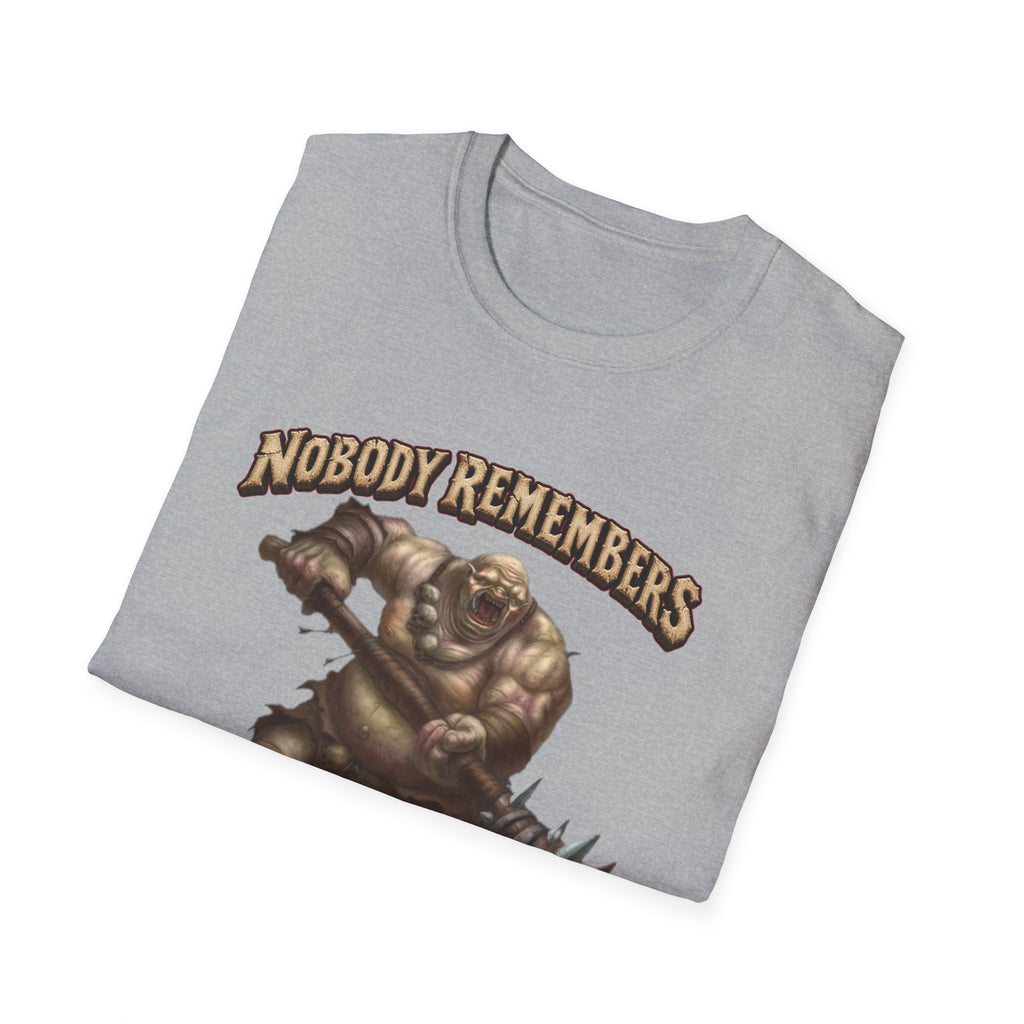 Nobody Remembers Ogre Illustration T-Shirt | Fantasy Warrior, Humorous Text