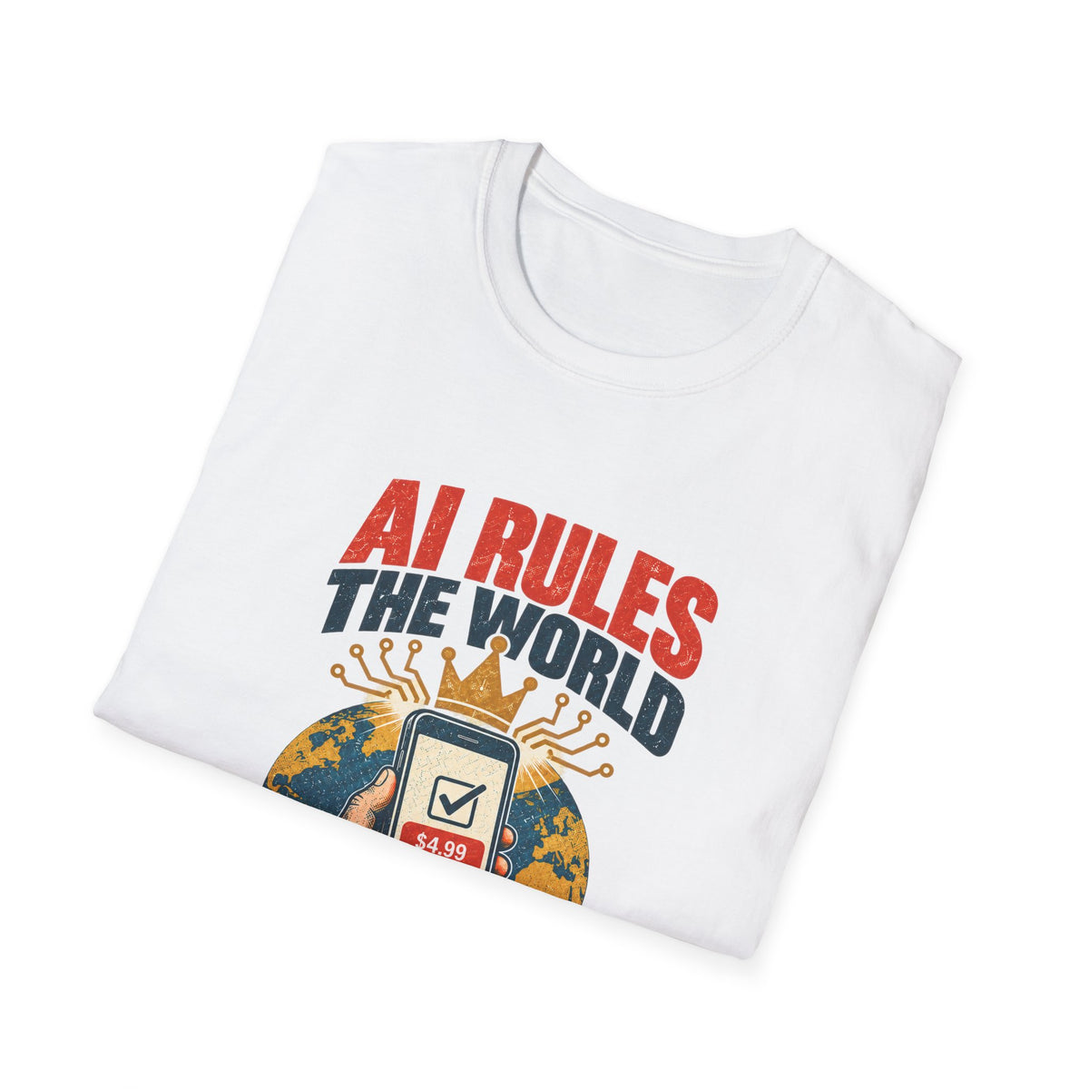 AI Rules the World T-Shirt | Retro Globe, App Popup 'Ads Can Be Removed for 4.99'