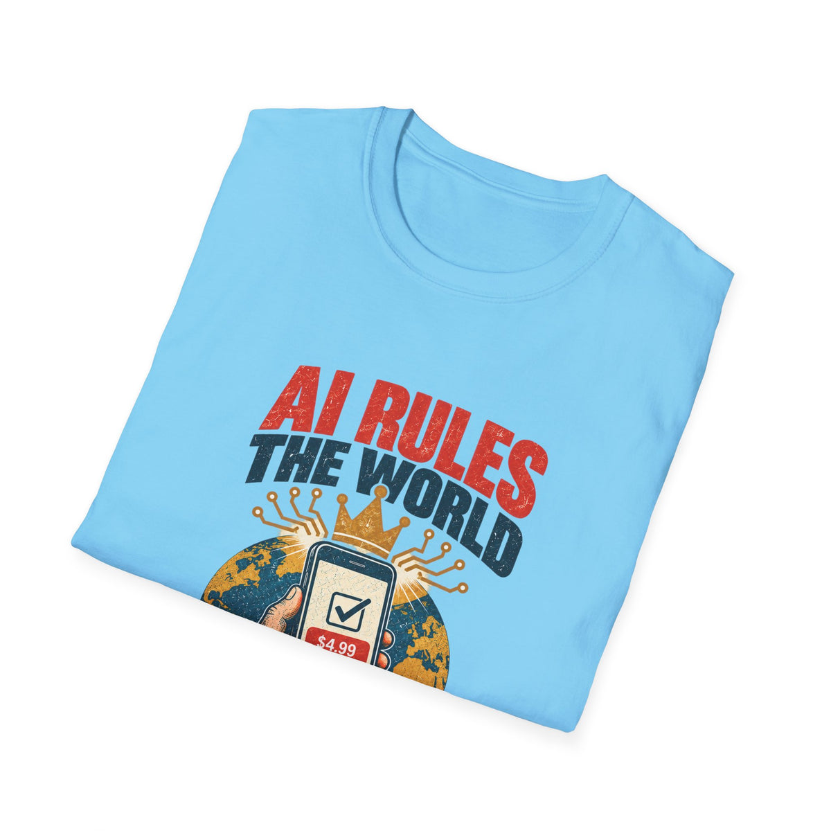 AI Rules the World T-Shirt | Retro Globe, App Popup 'Ads Can Be Removed for 4.99'