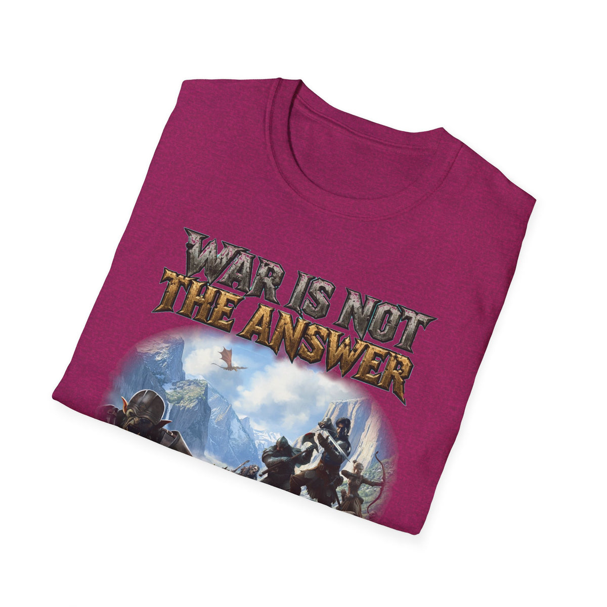 War Is Not The Answer Tee — "Depends On The Question" Graphic T-Shirt