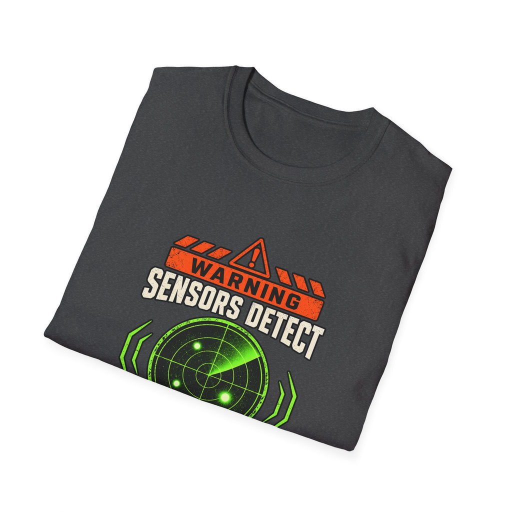 Sensors Detect High Chudactivity T-Shirt | Radar Graphic, Sci-Fi Humor