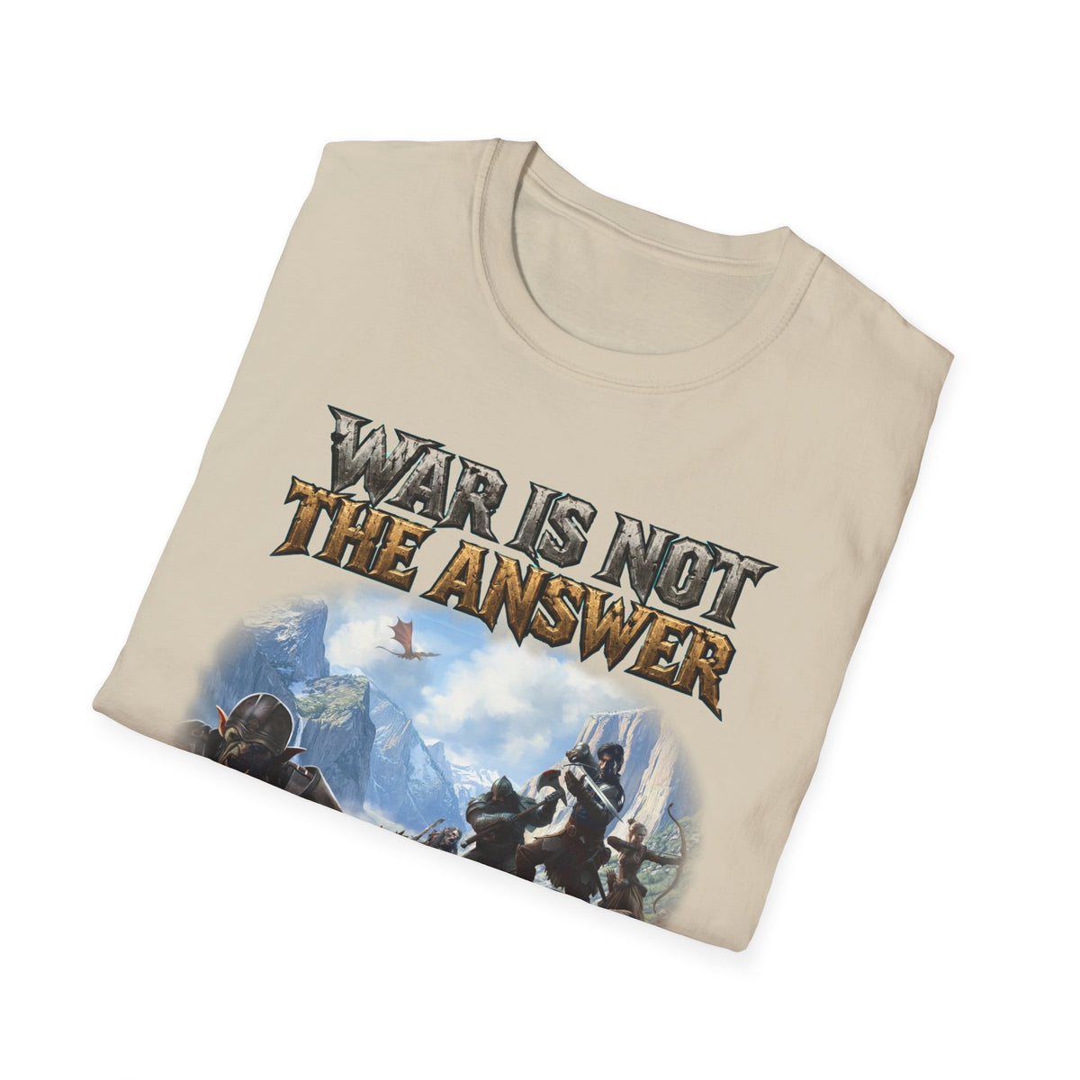 War Is Not The Answer Tee — "Depends On The Question" Graphic T-Shirt