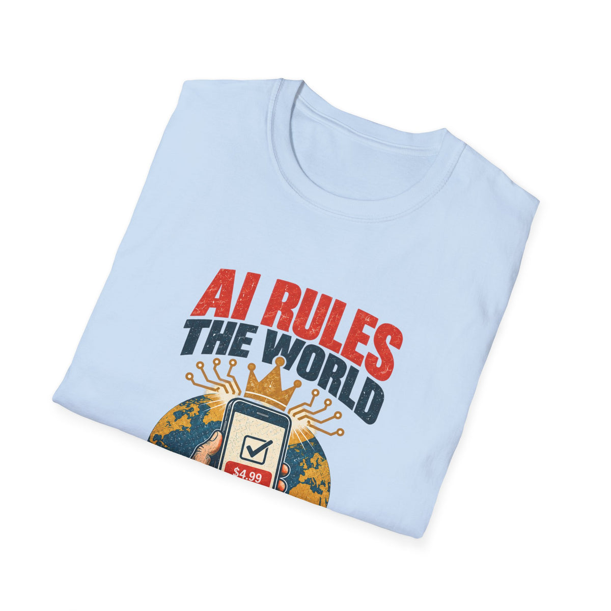 AI Rules the World T-Shirt | Retro Globe, App Popup 'Ads Can Be Removed for 4.99'