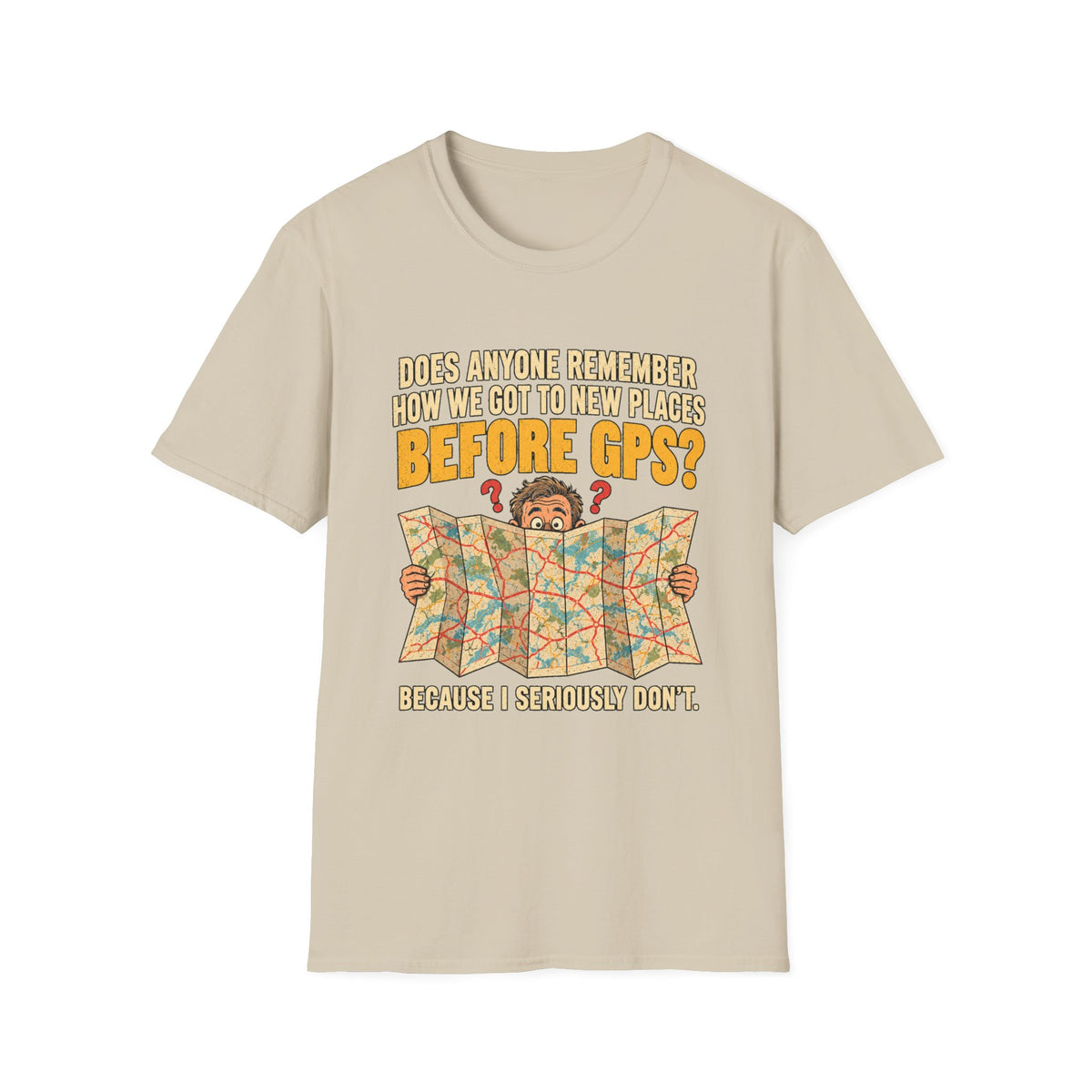 Before GPS? Map Reader T-Shirt | Vintage Map Illustration, Travel Humor