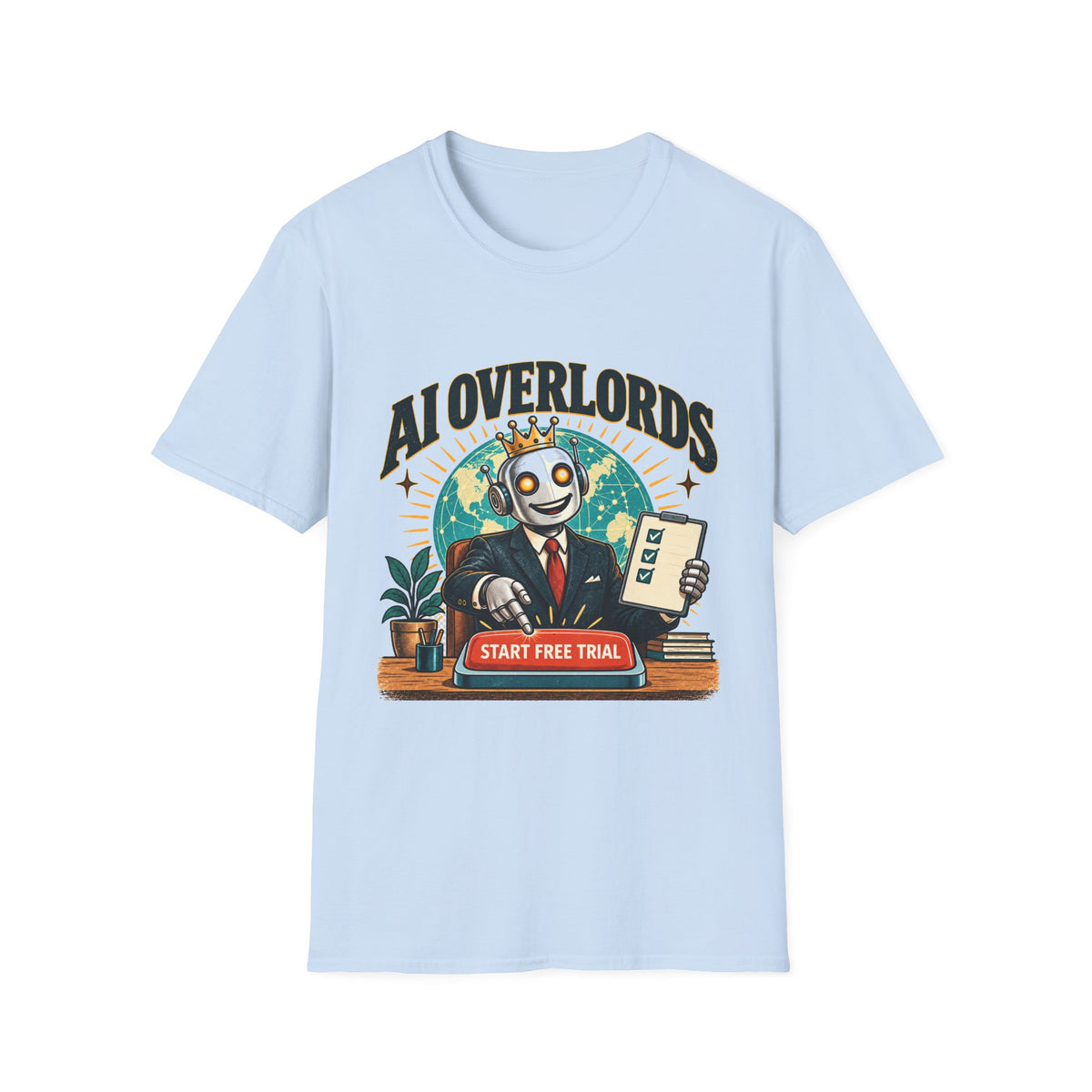 AI Overlords Start Free Trial T-Shirt | Robot Business Illustration