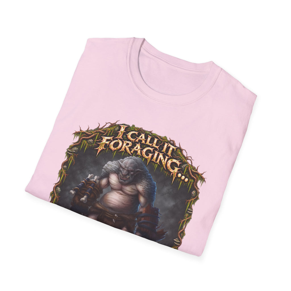 I Call It Foraging They Call It Chasing Peasants T-Shirt