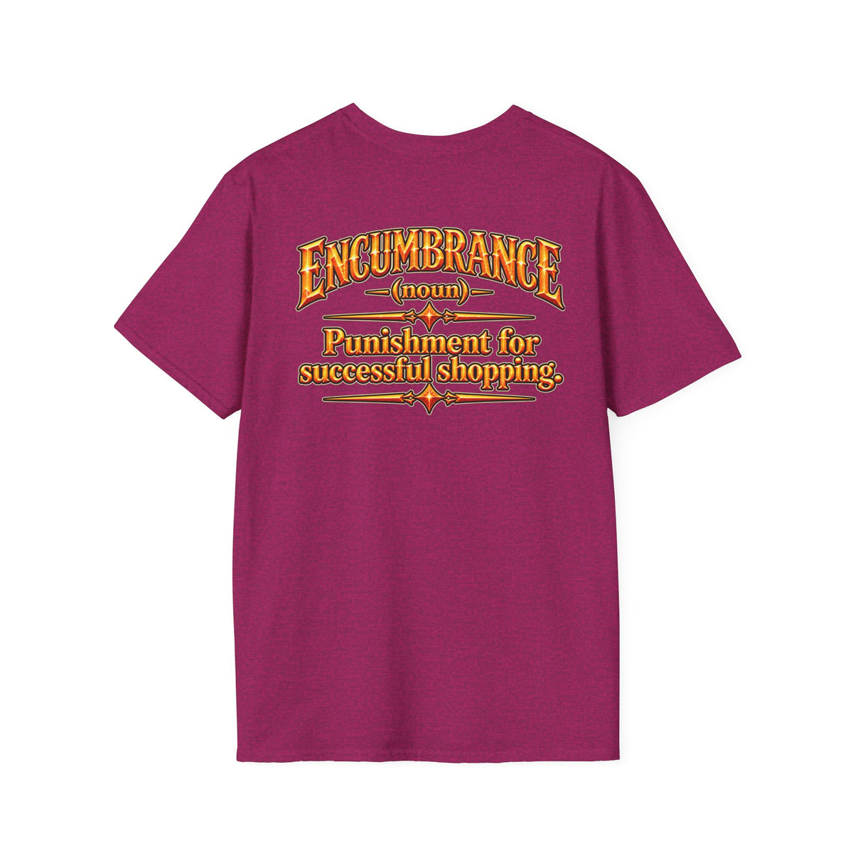 Encumbrance T-Shirt — RPG-Inspired "Encumbrance (noun) — Punishment for successful shopping" Graphic Tee