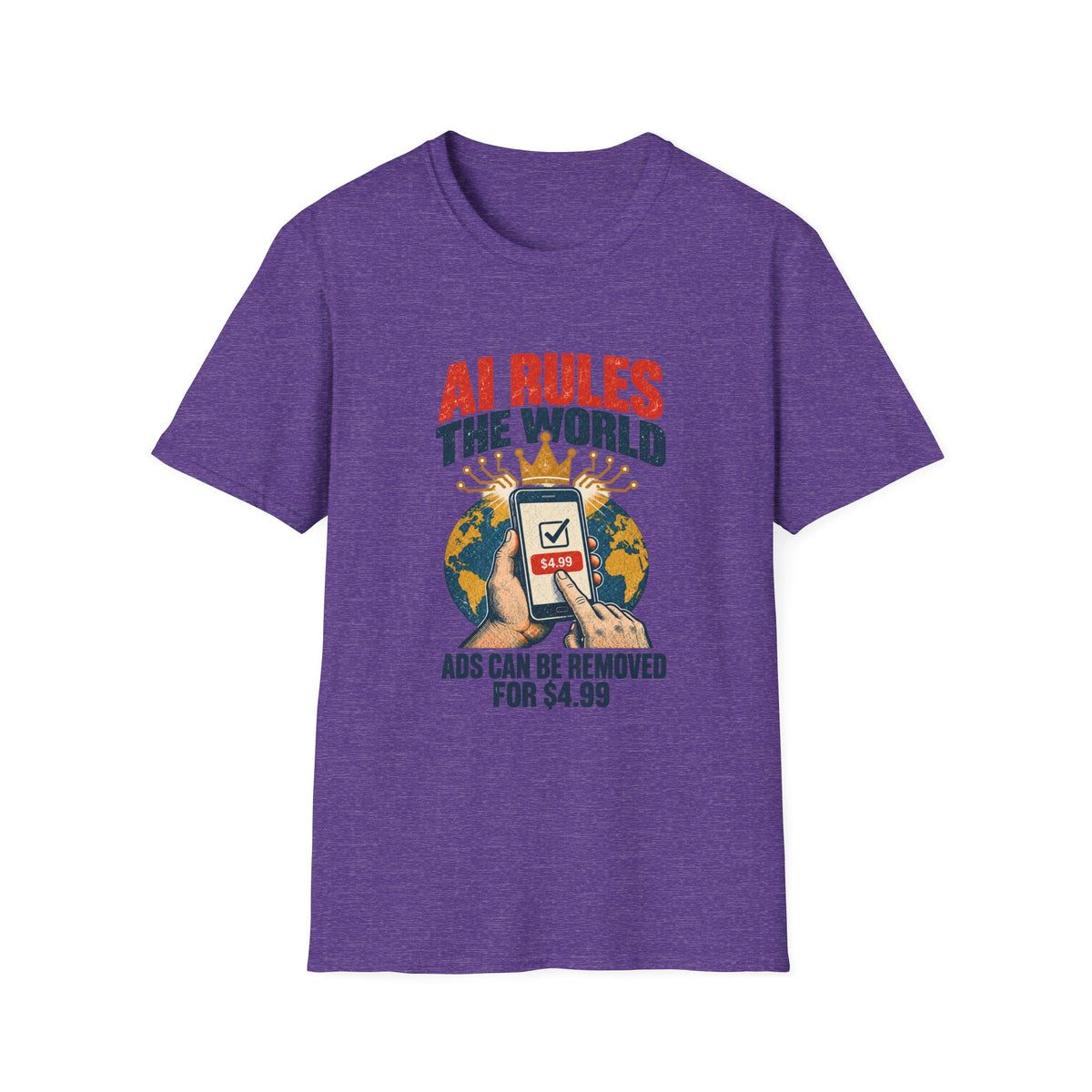 AI Rules the World T-Shirt | Retro Globe, App Popup 'Ads Can Be Removed for 4.99'
