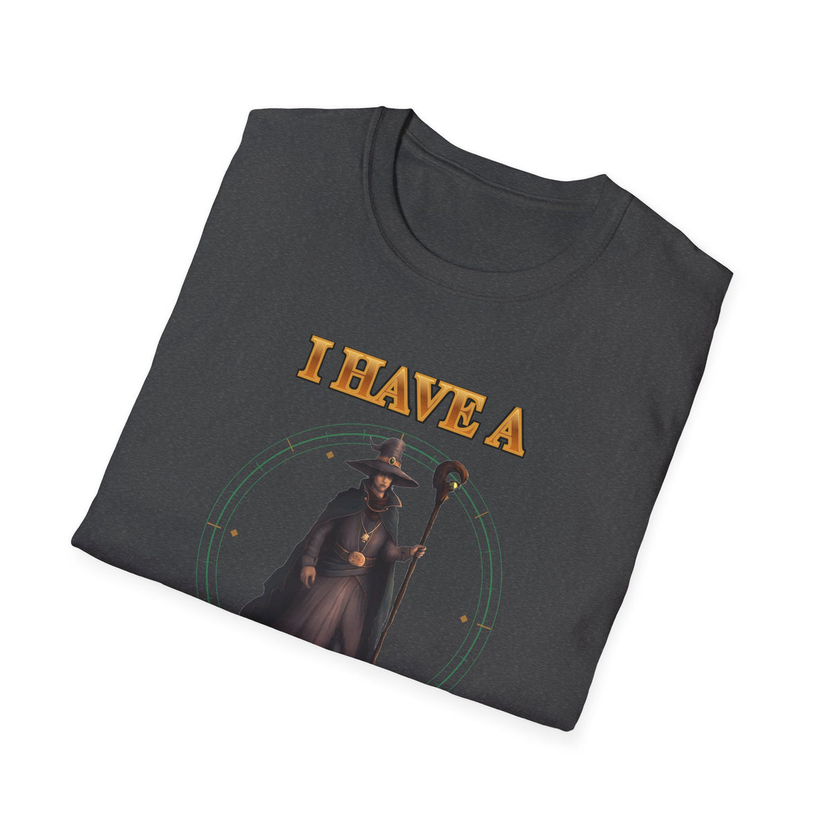 I Have A Spell For That T-Shirt — Wizard Magic Graphic Tee