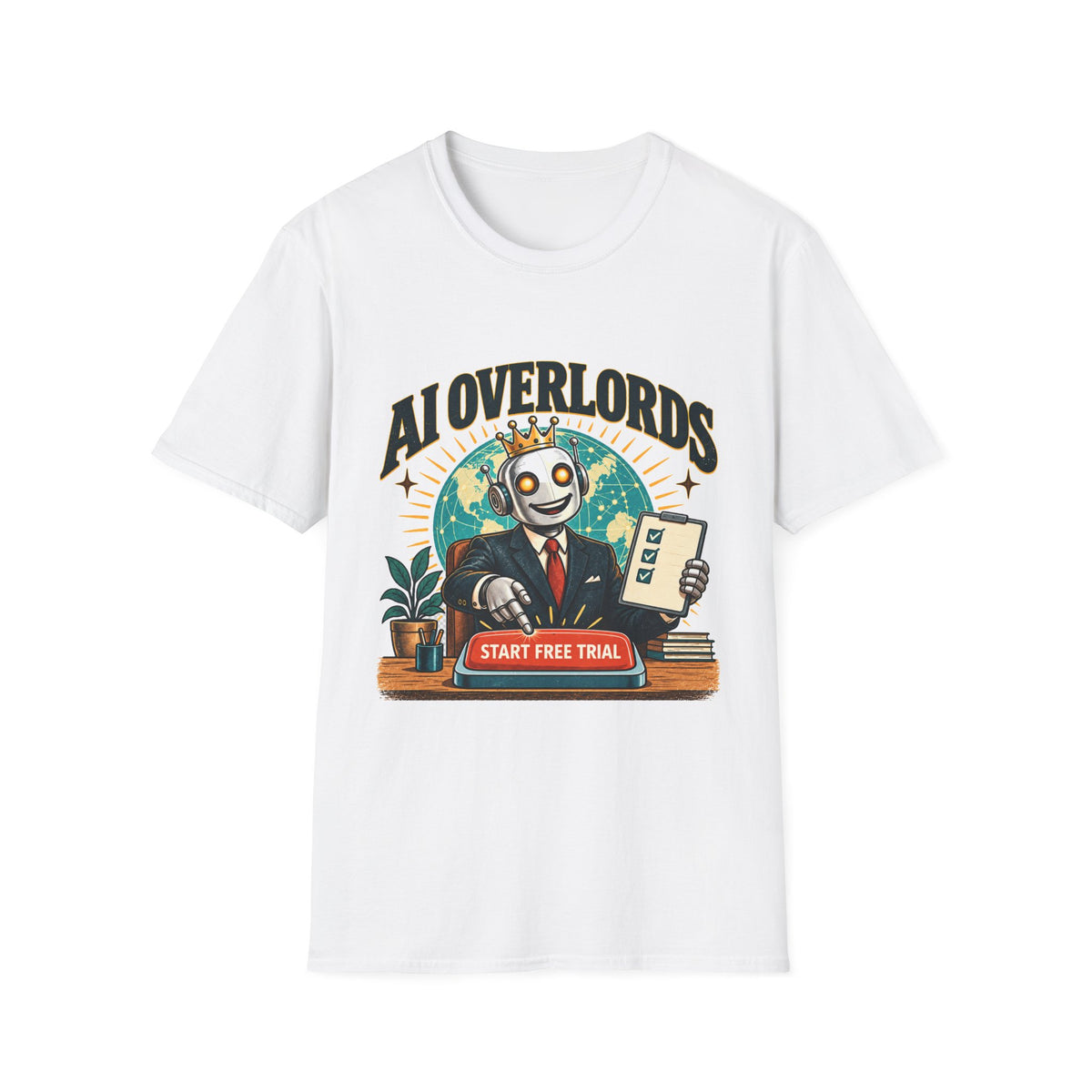 AI Overlords Start Free Trial T-Shirt | Robot Business Illustration