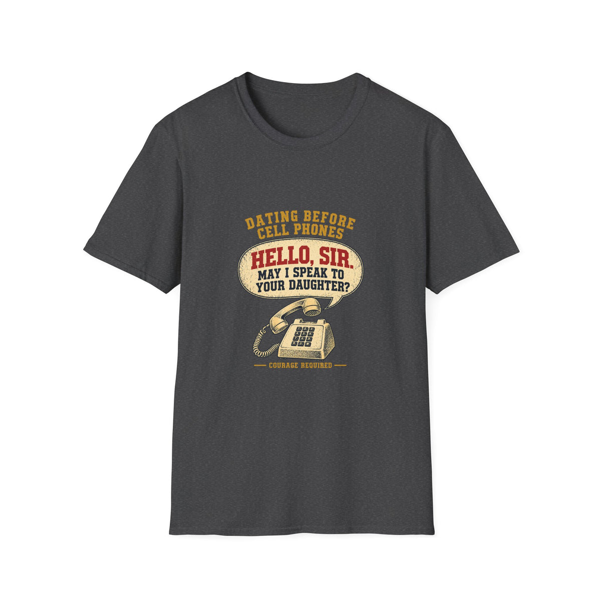 Hello Sir May I Speak To Your Daughter retro telephone T-Shirt | Dating Before Cell Phones