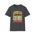 I Remember Life Before GPS map reader T-Shirt | Retro Road Trip Humor