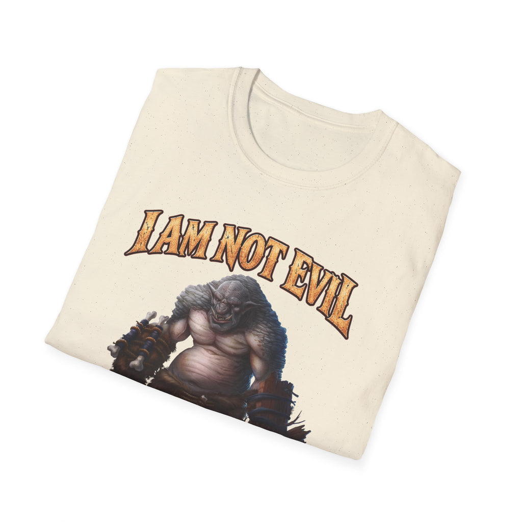 T-Shirt — "I Am Not Evil, I'm Good Challenged" Fantasy Ogre Graphic