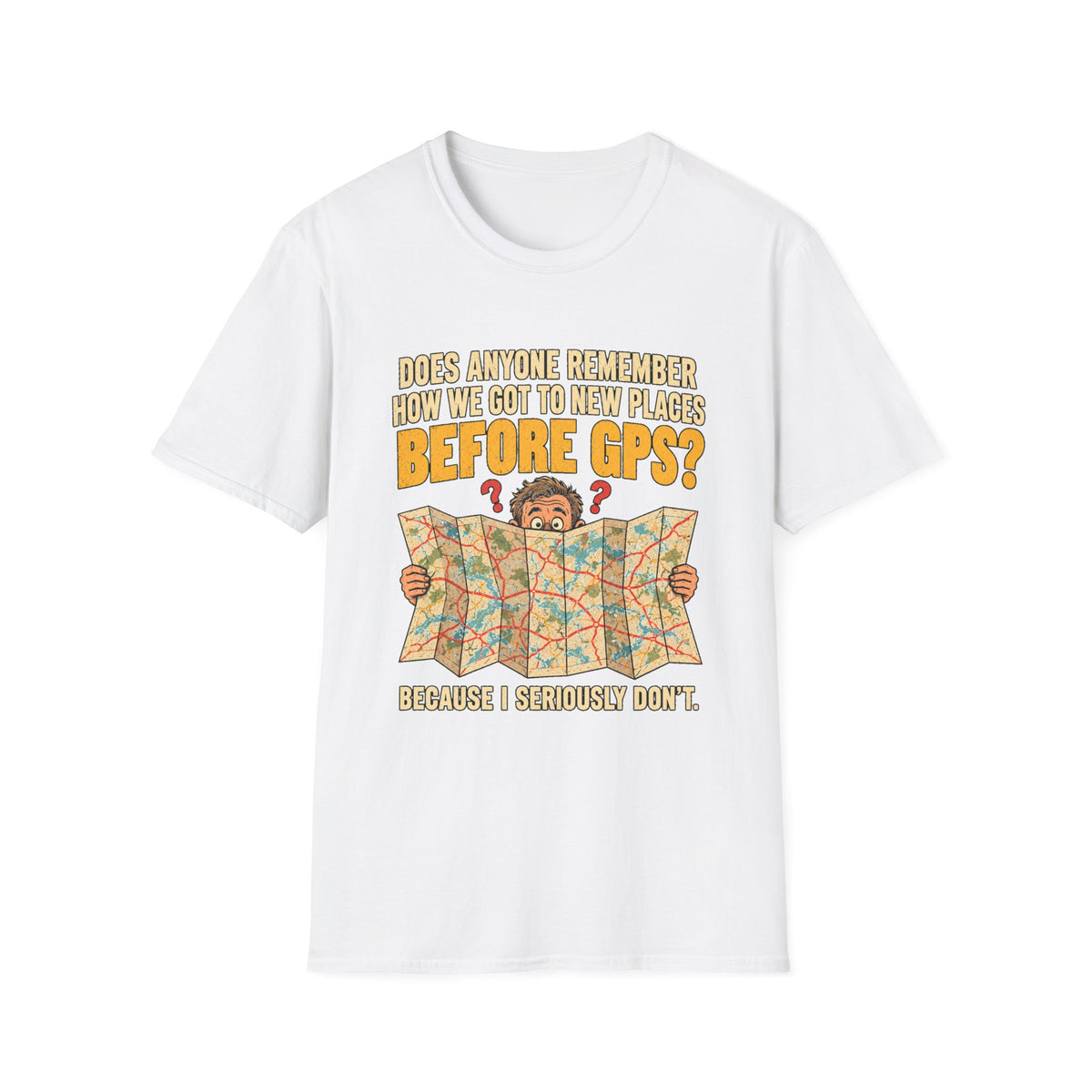 Before GPS? Map Reader T-Shirt | Vintage Map Illustration, Travel Humor