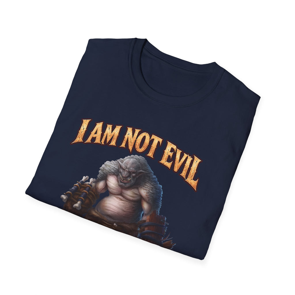 T-Shirt — "I Am Not Evil, I'm Good Challenged" Fantasy Ogre Graphic