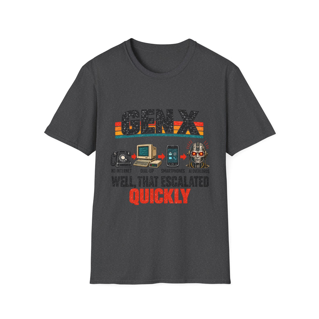 Gen X Well That Escalated Quickly T-Shirt | Retro tech evolution graphic