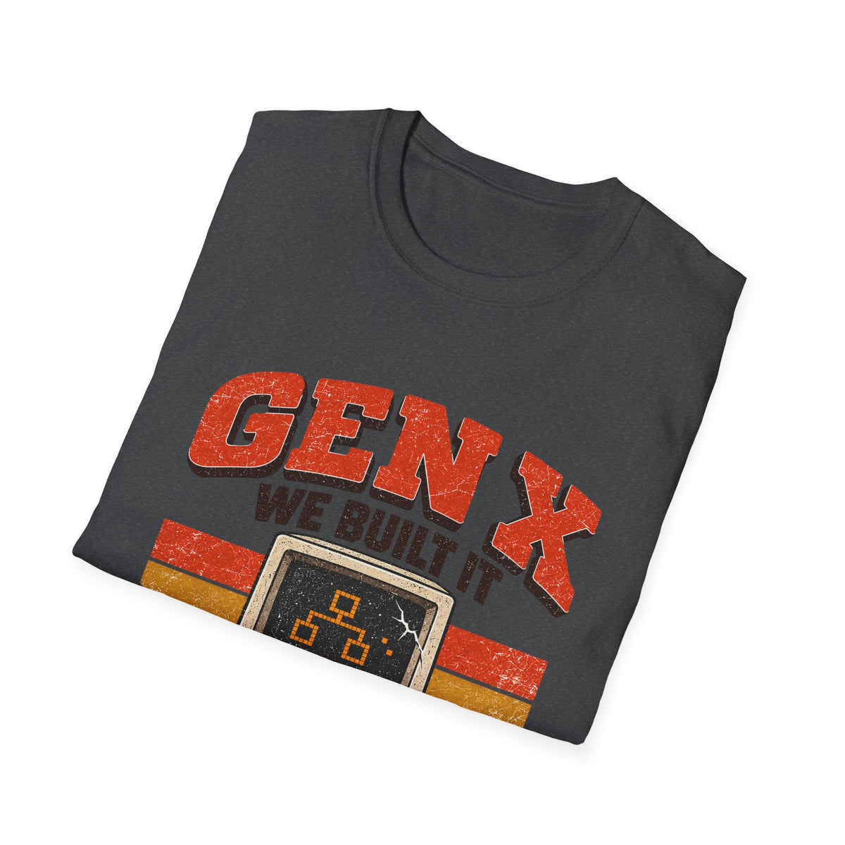 Gen X We Built It You Broke It T-Shirt | Retro Computer Graphic