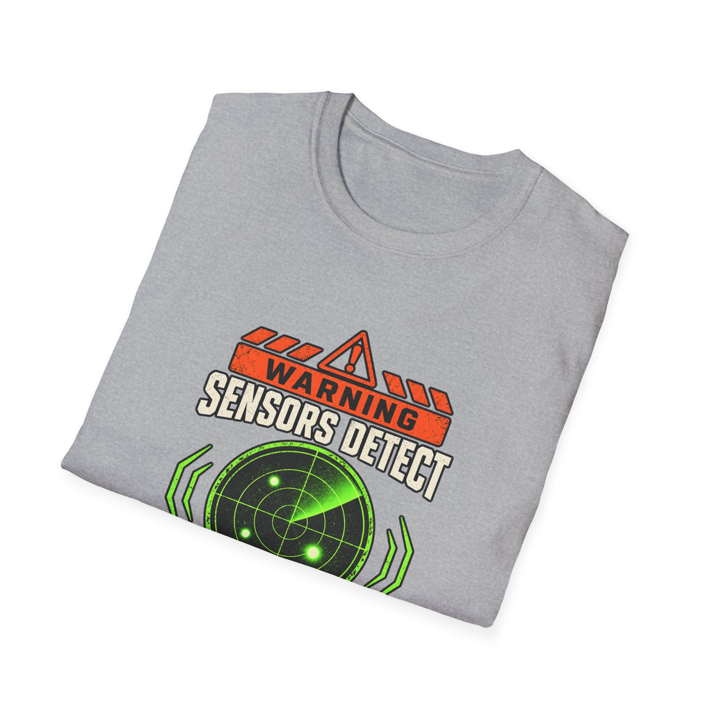Sensors Detect High Chudactivity T-Shirt | Radar Graphic, Sci-Fi Humor