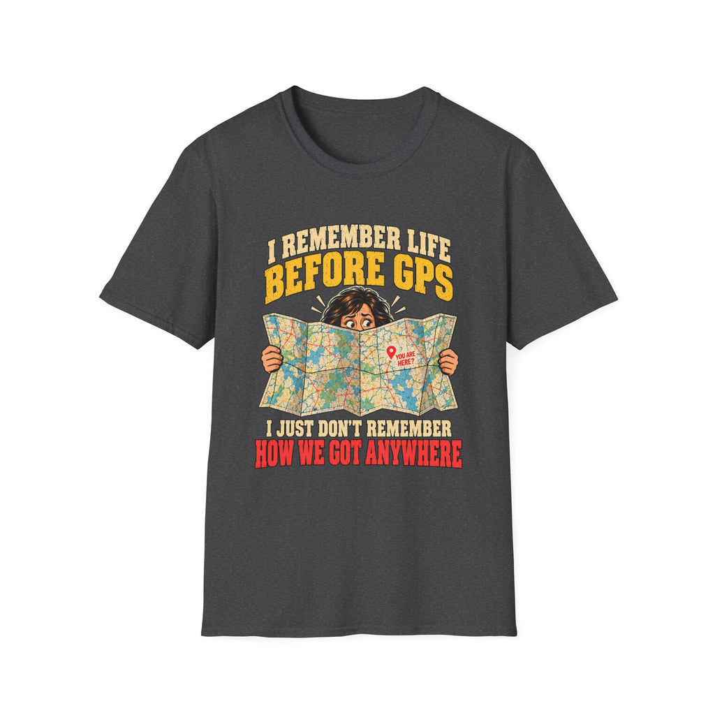 I Remember Life Before GPS T-Shirt | Vintage Map Illustration, Funny Travel Quote