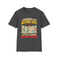 I Remember Life Before GPS T-Shirt | Vintage Map Illustration, Funny Travel Quote
