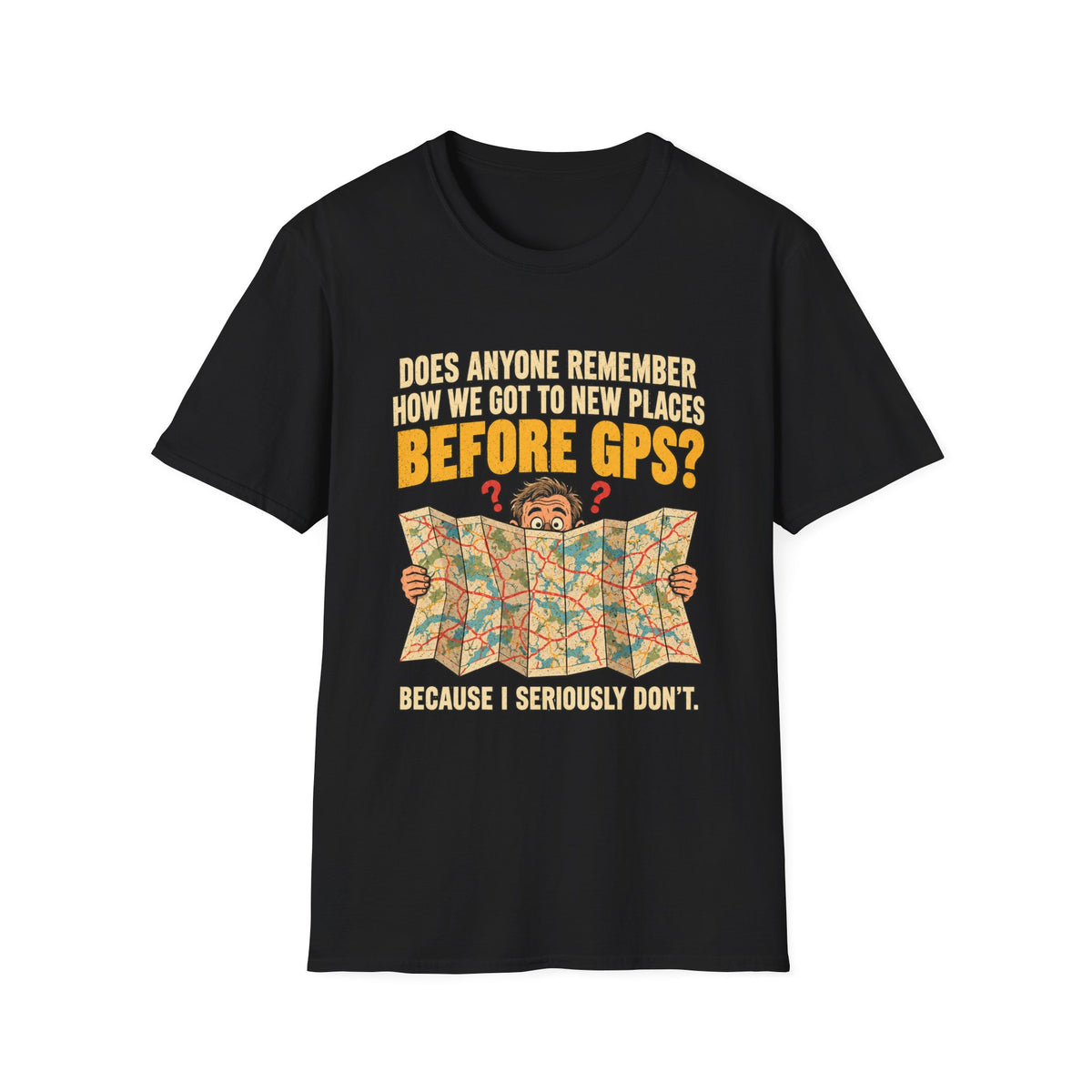 Before GPS? Map Reader T-Shirt | Vintage Map Illustration, Travel Humor