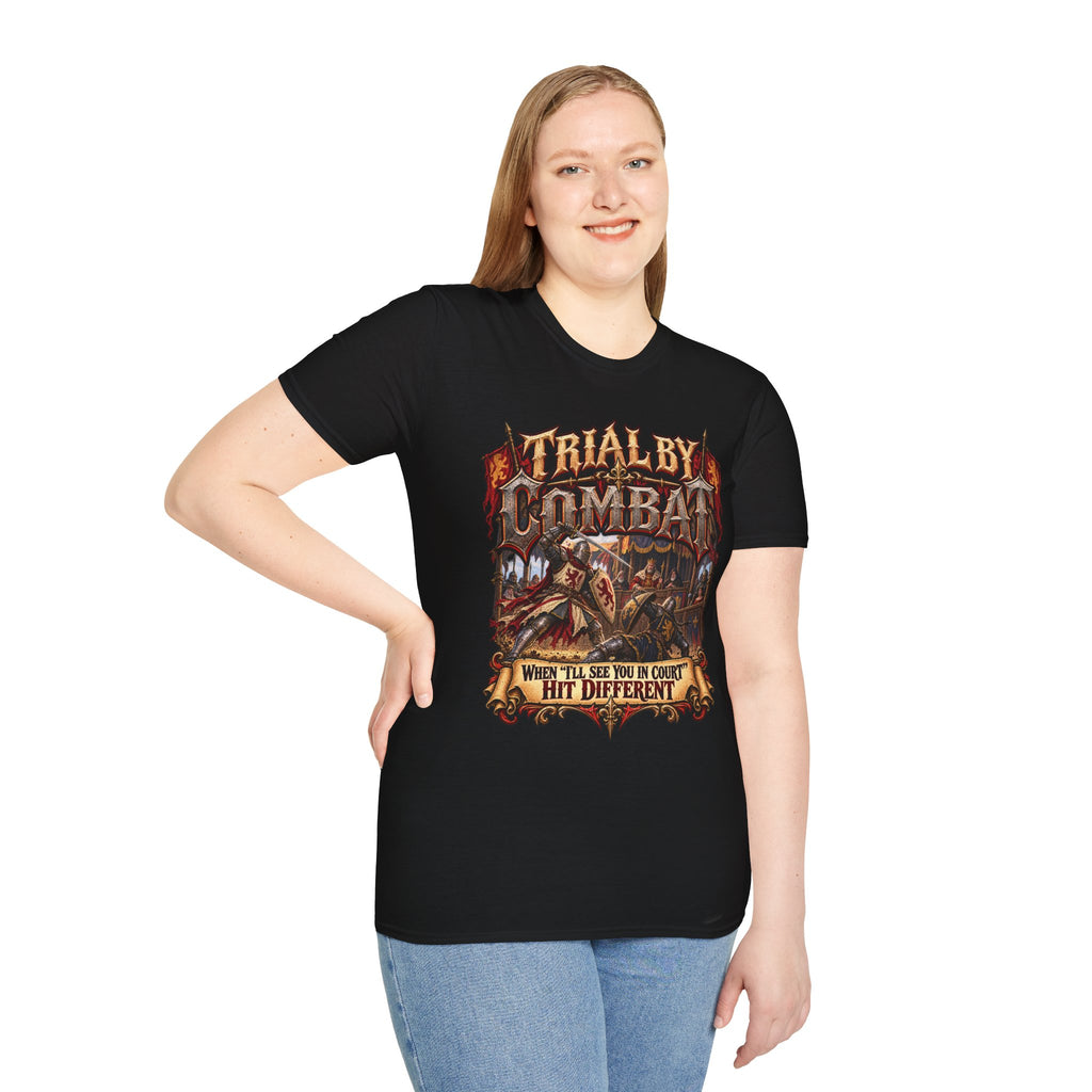 Trial By Combat T-Shirt — "When I’ll See You in Court I Hit Different" Medieval Fantasy Graphic Tee